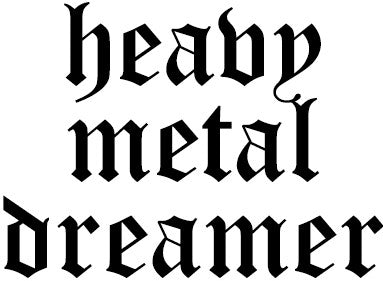 Heavy Metal Dreamer